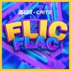 FLIC FLAC (Radio Edit) - StrajGer&Crite