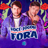Você Jogou Fora (Explicit) - Kleyton Senna&Reginaldo Sama