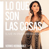 Lo Que Son Las Cosas (Live in Panamericana) - Vernis Hernandez&Luis Angel Marquez