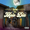 Lua do Meio Dia (Explicit) - Kblo&Dj Pand