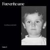 Forever the same (Explicit) - Danko23