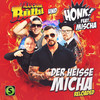 Der heisse Micha (Reloaded) (Reloaded) - Lorenz Büffel&Honk!&Mischa