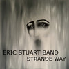 Strange Way - Eric Stuart Band&Eric Stuart