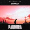 Stranger - Pandura