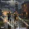 Race To Escape (Explicit) - Generation Z