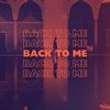 Back To Me - Mr. Gun&YRYS