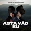 Asta văd eu (feat. Adi Morosanu) - Emanuel Ion&Adi Morosanu