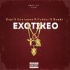 Exotikeo (feat. Gonianno, Cahizy & BenKi) (Explicit) - Espi&gonianno&Cahizy&Benki