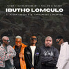 Ibutho Lomculo - Titom&SjavasDaDeejay&Mellow & Sleazy&Major League Djz&TmanXpress&Mashudu