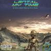 My Time (feat. Krizz Kaliko) (Explicit) - Lental&Krizz Kaliko
