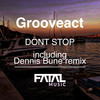 Dont Stop - Grooveact
