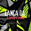 Lança da Sapopemba - Magia Sonora (Remix|Explicit) - MC Badola&DJAY HZ