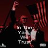 In The Yang We Trust (Intro) (Explicit) - Berry B&Pizzx2&Teejugg