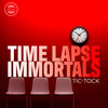 Tic-Tock - Time lapse Immortals&Dirtsounds