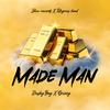 Made Man - Dushy Boy&Orizzy