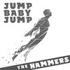 Jump Baby Jump - The Hammers