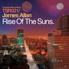 Rise of the Suns (Original Mix) (其他) - James Allan