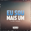 Eu Sou Mais Um (Explicit) - Mc Lindão&DJ SOUSA MIX&Resumo Produtora