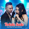 Terlalu Sadis - Lala Widy&Gerry Mahesa