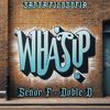 Whatsup (feat. Doble D) - Señor F&Doble D