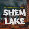 Shem Lake - Izzo Bizness&Mwana FA&G Nako