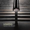 Ascent of the Blessed - Loading