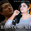 Badnam Shuma - Sitara Younas&Shahsawar Khan