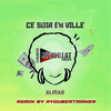 Ce soir en ville (Remix|Explicit) - AyouBeatMaker&Almas