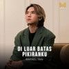 Diluar Batas Pikiranku - mighty music&Rafael Tan