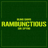 Rambunctious (Explicit) - Sir Spyro&Bling Dawg
