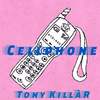 CELL PHONE - Tony KillàR