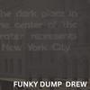 FUNKY DUMP (feat. BNJMN & Patrick Andy) - DREW&BNJMN&Patrick Andy