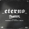 ETERNO (Explicit) - Phedilson&Dji Tafinha&Prodigio&Sidjay