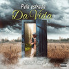 Pela Estrada da Vida (Explicit) - Nathan Toddy