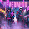 Nevermind (Sped Up|Explicit) - Ku$h Drifter&YNG BNZO&The Scandalous Playaz