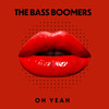 Oh Yeah - The Bass Boomers