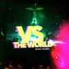 VS THE WORLD (单曲) - AUTO_MIMIC&Rochard