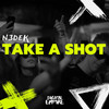 Take A Shot - N3dek