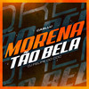 Morena Tão Bela - Casllu&DJ Felipe do CDC