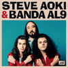 Chama De Amor (Steve Aoki Remix) - Steve Aoki&Banda AL9