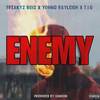 Enemy (Explicit) - Young Rayleigh&Freakyz Boiz&T.I.G&Cancun