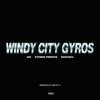 WINDY CITY GYROS (Explicit) - 500&Subjxct 5&Stoner Pimpson&Papo2oo4