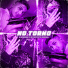 No Torno (Explicit) - MC RESTRITO ORIGINAL&U Henrique