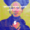 Who You Are (Explicit) - Mehmet KIR&Onur Altuntas&Satsuma Music