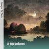 so aqui andamos - Douglas de Paula