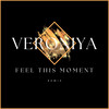 Feel This Moment (Remix) - VERONIYA