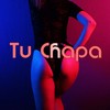 Tu Chapa (Explicit) - Laverinto El Patron&Sentinela