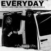 Everyday (Explicit) - TMONEY JASI1TIME&FaRaw&itsmisisworld