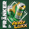 Dosenbier macht schlau - Franker&Andy Luxx