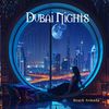 Dubai Nights (Oriental Chill Edit) - Beach Armada